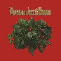 X&rsquo;mas de Jazz&Bossa