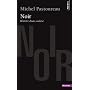 Noir Histoire d'une couleur de Michel Pastoureau