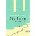 Die Insel: Roman