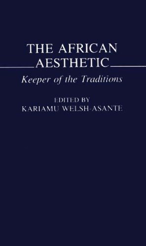 The African Aesthetic: Keeper of the Traditions