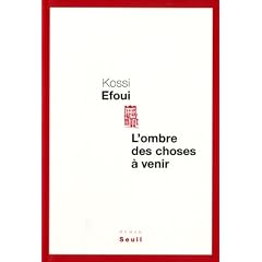 L'ombre des choses � venir