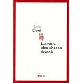 L'ombre des choses � venir