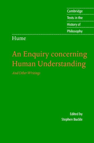 Hume: An Enquiry Concerning Human Understanding: And Other Writings (Cambridge Texts in the History of Philosophy)
