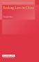 Banking Laws in China (International Banking and Finance Law Series)
