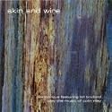 Skin and Wire