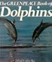 The Greenpeace Book of Dolphins
