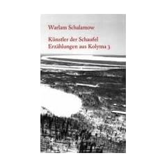 K�nstler der Schaufel: Erz�hlungen aus Kolyma 3