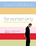 For Women Only: What You Need to Know About the Inner Lives of Men