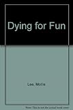 Dying for fun