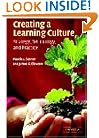 Creating a Learning Culture: Strategy, Technology, and Practice