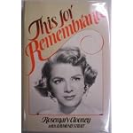 This for remembrance: The autobiography of Rosemary Clooney, an Irish-American singer book cover