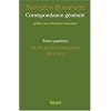 Correspondance g�n�rale : Tome 4, Ruptures et fondation 1803-1804