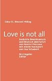 Love is not all