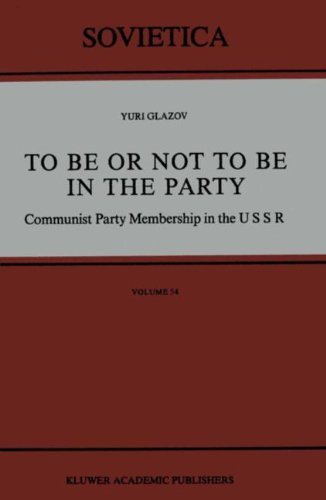 To Be or Not to Be in the Party: Communist Party Membership in the USSR (Sovietica)