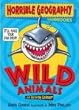 Wild Animals (Horrible Geography Handbooks)