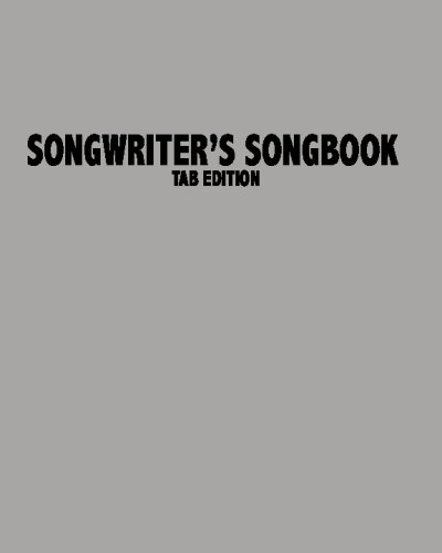 Songwriter's Songbook: Tab Edition