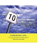 The Ten Commandments: How Two Tablets Can Transform Your Life and Direct Our Nation