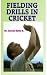Fielding
Drills
in
Cricket