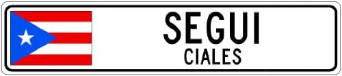 SEGUI, CIALES - Puerto Rico Flag Aluminum City Sign - 9 x 36 Inches