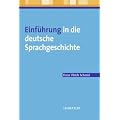 Einf�hrung in die deutsche Sprachgeschichte: Lehrbuch Germanistik