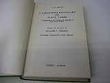 A gardener's dictionary of plant names : a handbook on the origin and meaning of some plant names