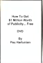 How To Get $1 Million Worth Of Publicity... Free
