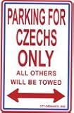 Czech Republic - 8 x 12 Metal Parking Sign