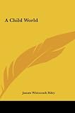 A Child World