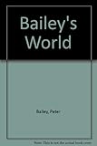 Bailey's world