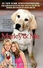 Marley & Me - Life And Love With The World's Worst Dog
