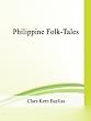 Philippine Folk-Tales
