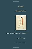 Moral dimensions : permissibility, meaning, blame