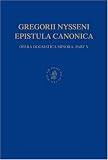 Oratio Catechetica: Opera Dogmatica Minora, Pars IV (Gregory, of Nyssa, Saint//Works) (Latin Edition)