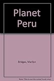 Planet Peru : an aerial journey through a timeless land