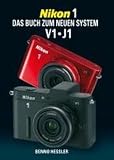 Produkt-Bild: Nikon 1: Das Buch zum neuen System  V1 / J1