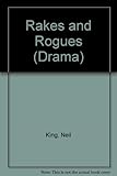 Rakes and rogues