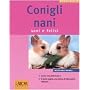Conigli nani. Sani e felici di Monika Wegler