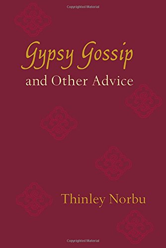 Gypsy Gossip and Other Advice