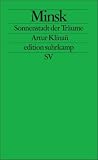 Minsk: Sonnenstadt der Tr�ume (edition suhrkamp)