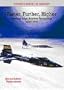 FASTER, FURTHER, HIGHER: Leading-edge Aviation Technology since 1945 (Putnam's History of Aircraft)