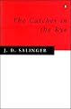 The Catcher in the Ryeby J. D. Salinger