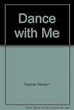 Dance with me