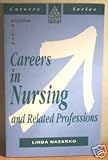 Careers in nursing and related professions