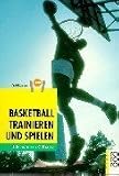  : Basketball trainieren und spielen. Programme für Verein, Schule, Freizeit.