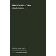 Practical Reflection (CSLI-The David Hume Series of Philosophy and Cognitive Science Reissues) by  J. David Velleman
