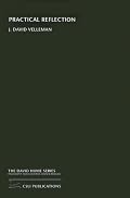 Practical Reflection (CSLI-The David Hume Series of Philosophy and Cognitive Science Reissues)