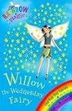Willow the Wednesday Fairy (Rainbow Magic: The Fun Day Fairies)
