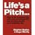 Life's a Pitch
