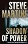 Shadow of Power: A Paul Madriani Novel