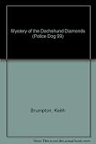 The mystery of the Dachshund diamonds : from the files of Police dog 99